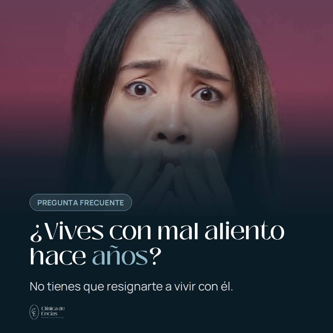 ¿Vives con mal aliento hace años?